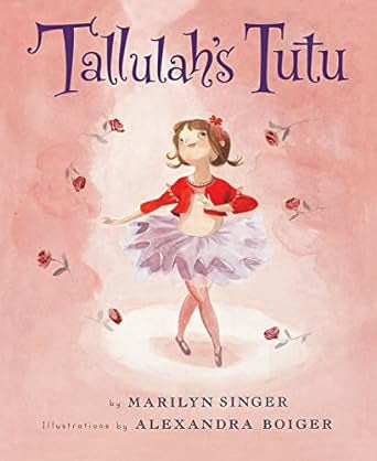 Harper Collins -Tallulah’s Tutu - Marilyn Singer, Alexandra Boigner (51799) (GSO)