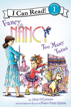 Harper Collins - Fancy Nancy: Too Many Tutus - Jane O’ Connor, Robin Preiss Glasser ( 50599)